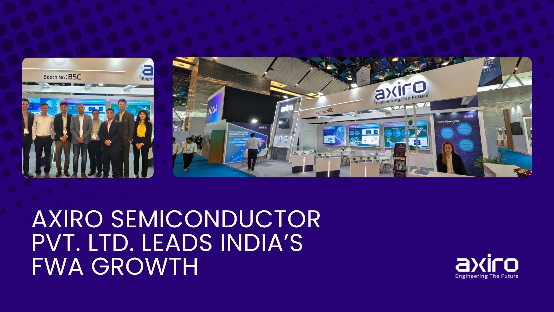Axiro Semiconductor Enables India’s Fixed Wireless Access Market with Indigenous Chipsets